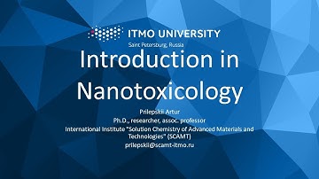Lecture 1. Introduction to nanotoxicology