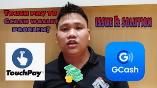 Touchpay machine to gcash issue | hold your money and solution