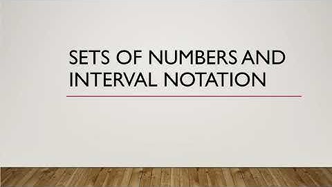 Prereq 1 - Sets of Numbers and Interval Notation