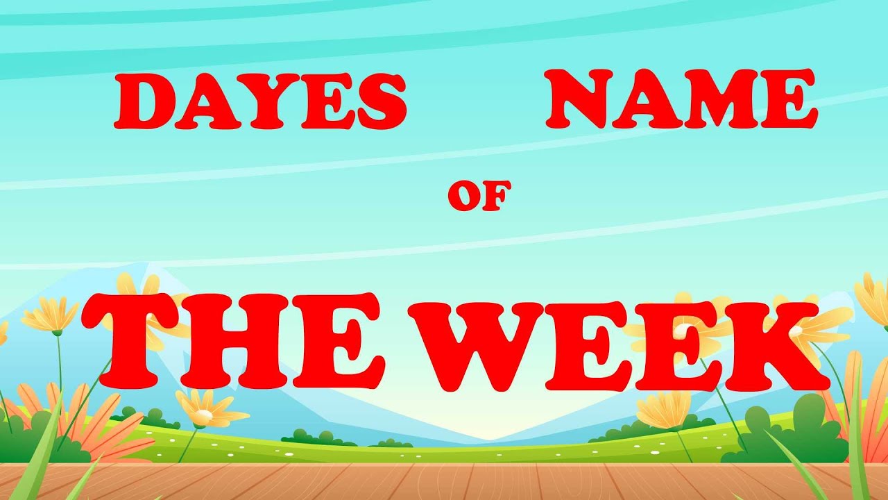 7-days-in-a-week-days-name-toing-toing-tv-youtube