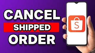How To Cancel Order In Shopee When Already Shipped