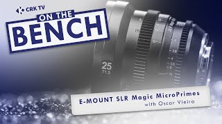 Clem Kennedy presents On The Bench: SLR Magic MicroPrimes with Oscar Vieira | On The Bench