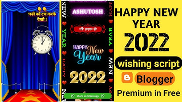 Happy New Year 2022 Wishing Viral Script || WhatsApp Viral Script || Premium in Free || For Blogger