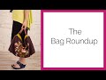 The bag roundup
