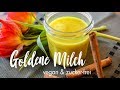 Goldene Milch selber machen (Kurkuma Latte) | vegan & zucker-frei | Tim Feldner