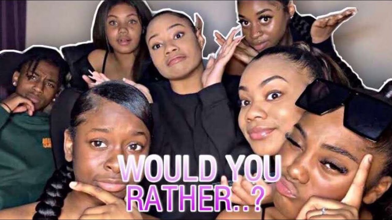 Would you rather...? Ft/ Raeee Babe , It’s Tiayarna x , Asmxlls, Jennee Louise and Teeshanece 😱