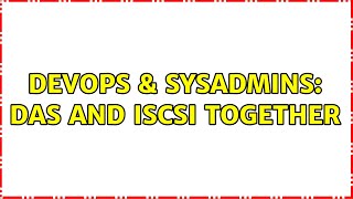 Famous DevOps & SysAdmins: DAS and iSCSI together Profile