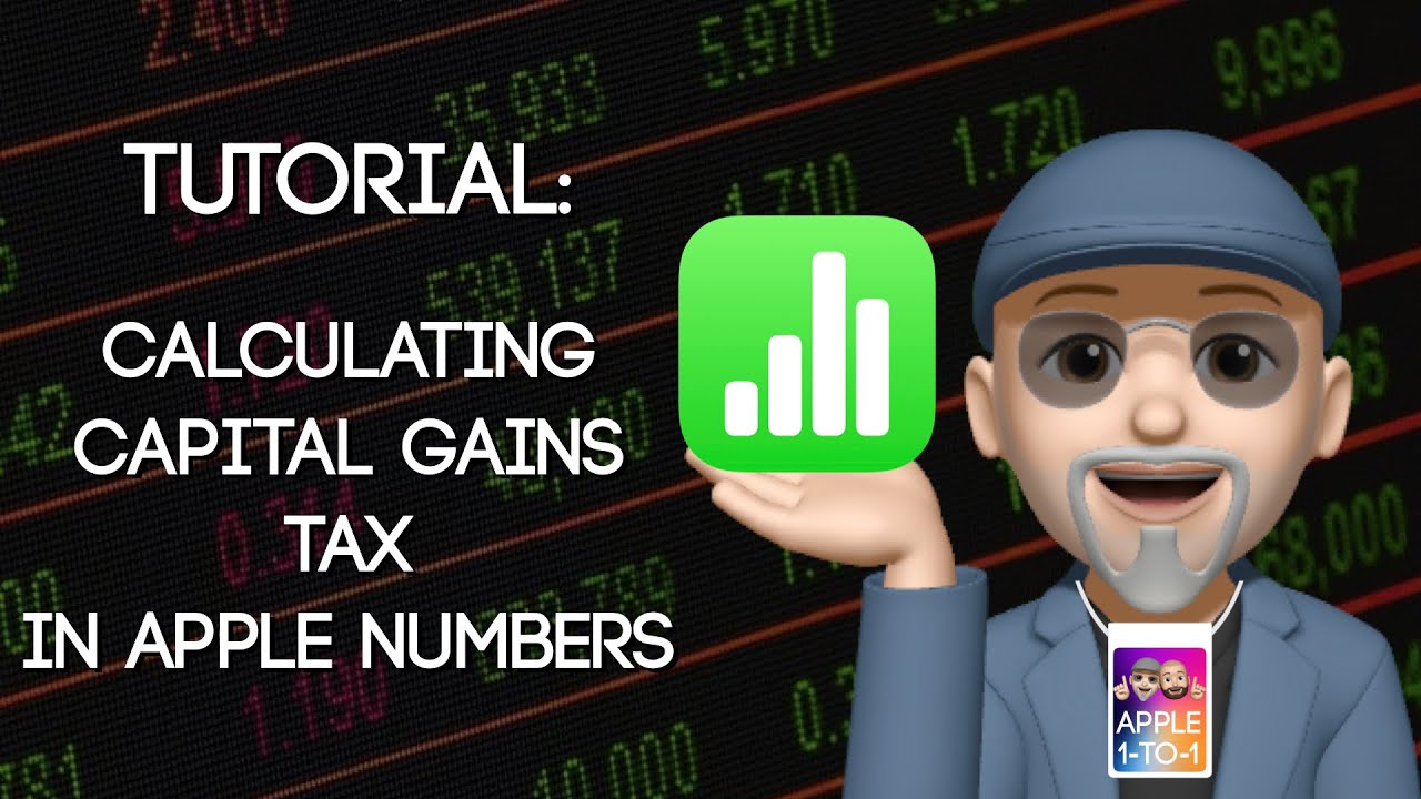 How To: Calculate Capital Gains Tax in Apple Numbers - YouTube