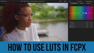 How To Use LUTs In Final Cut Pro X