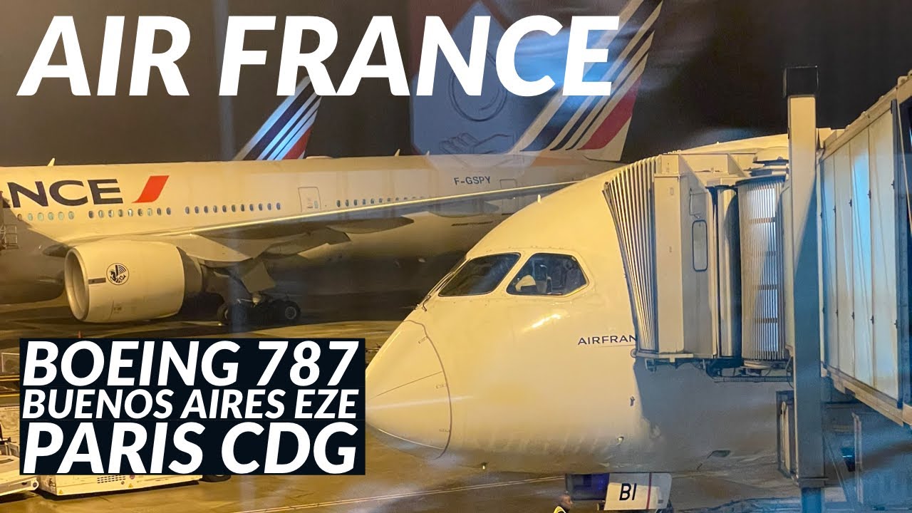 Air France - EZE 🇦🇷  - CDG 🇫🇷- Boeing 787