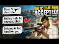 DAY 8 DOSTO NE KAHA SNIPING CHOR DO MUJHE DAR LAG RAHA HAI #lighting sniper