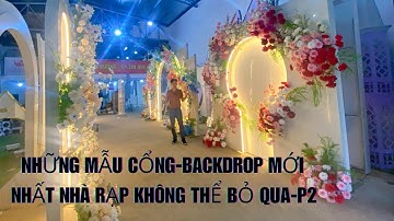 Những mẫu cổng-backdrop mới 2024 -P2