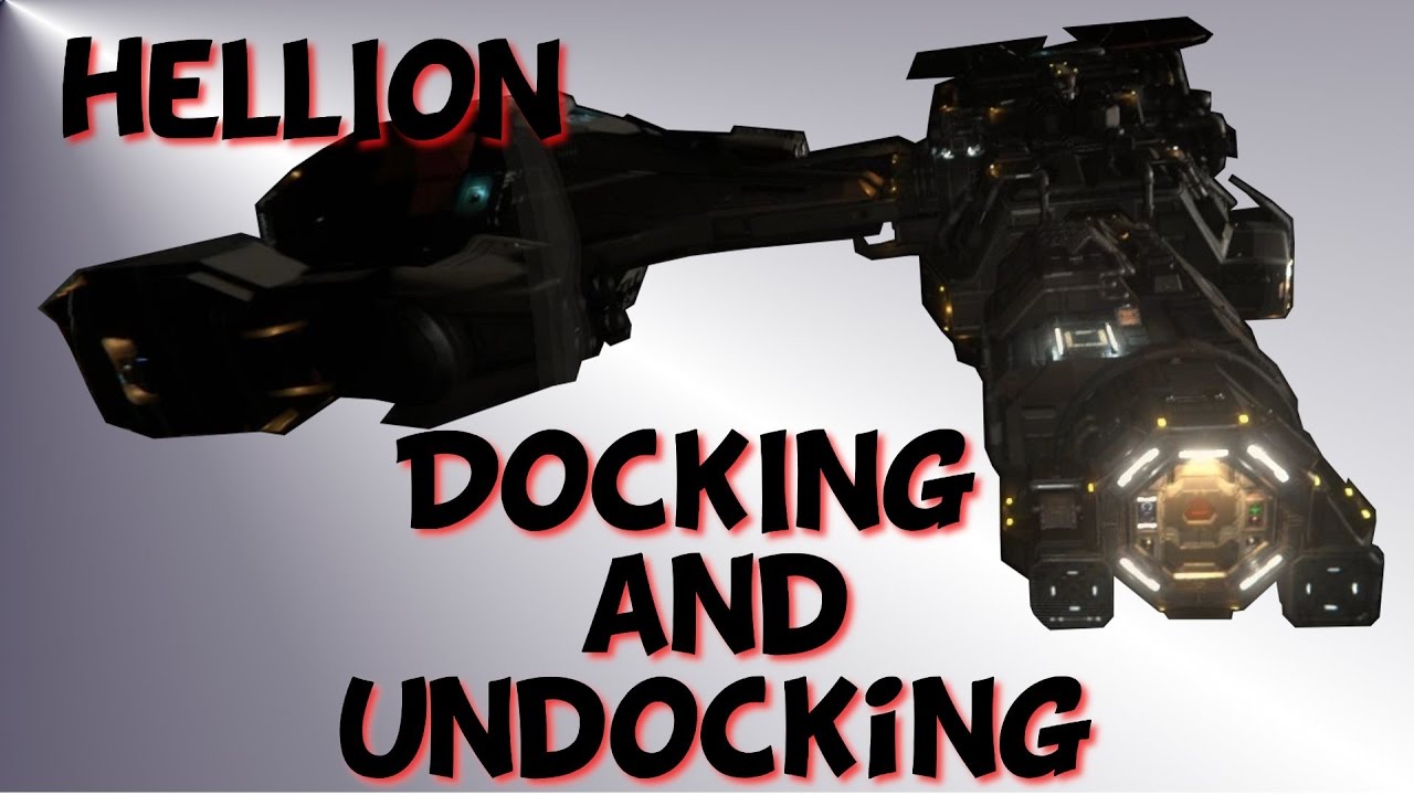 Hellion | How To Dock | Tutorial ep 7 sort of !