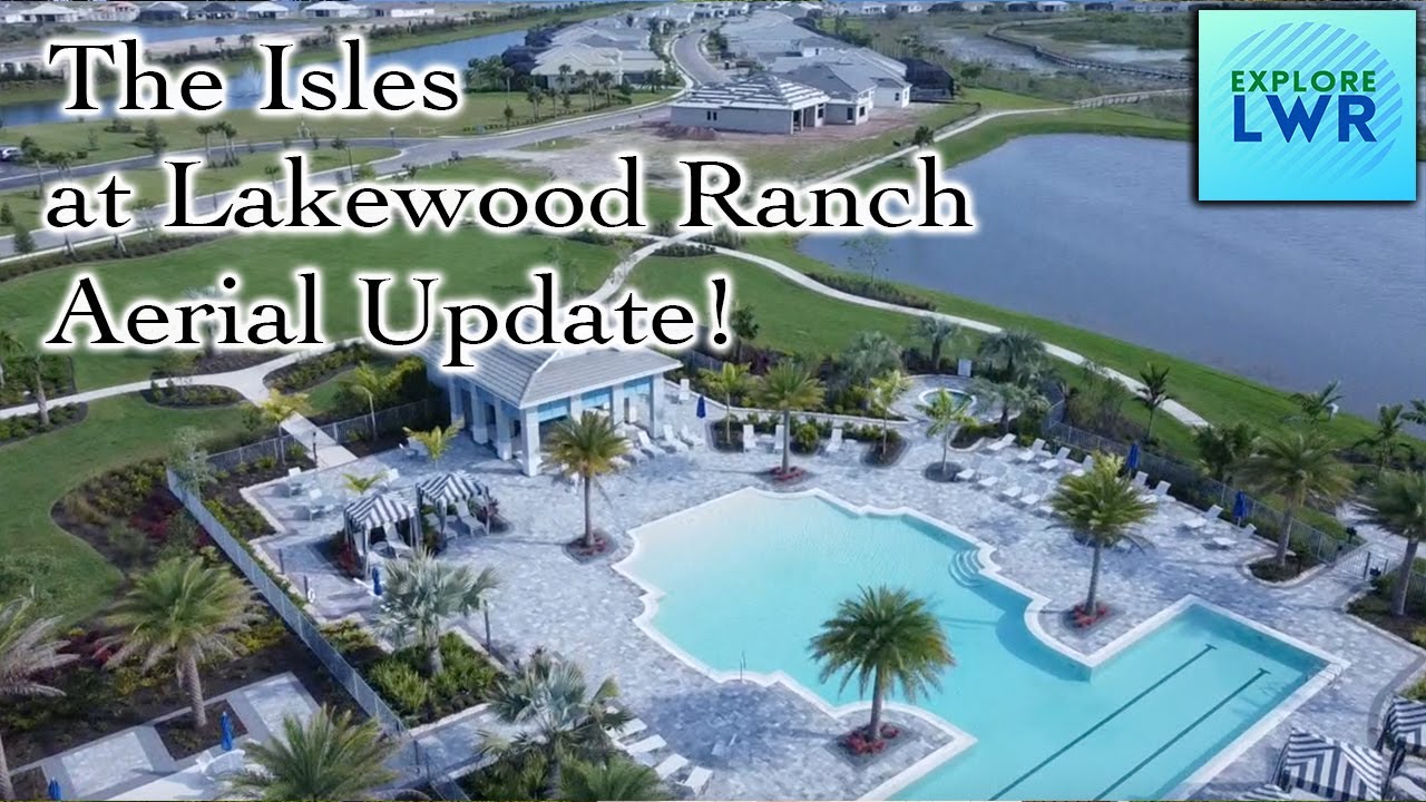 The Isles at Lakewood Ranch Aerial Update - YouTube