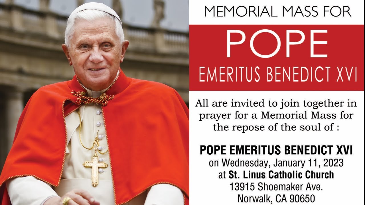 6:30 PM Rosary 7:00 PM Mass for the Repose of the Soul of Pope Emeritus ...
