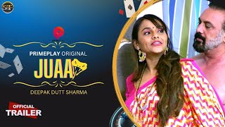 Juaa Official Trailer Primeplay Original | Jinnie Jazz Upcoming Series Update | Surendra Tatawat |