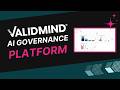 ValidMind: The AI Governance Platform