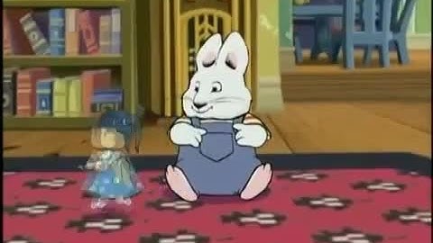 Max and Ruby E7   Max Cleans Up   Max