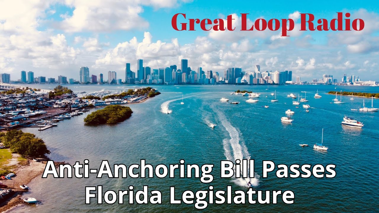 Great Loop Radio: Anti Anchoring Bill Passes in Florida