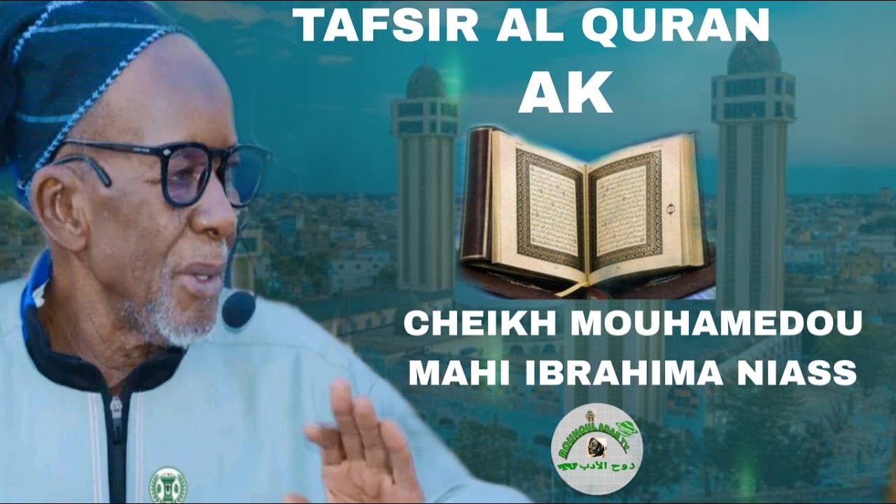 EN DIRECT MADINA BAYE TAFSIR QURANE AK AL KHALIFA CHEIKH MOUHAMADOU MAHI CHEIKH IBRAHIMA NIASS  N 9