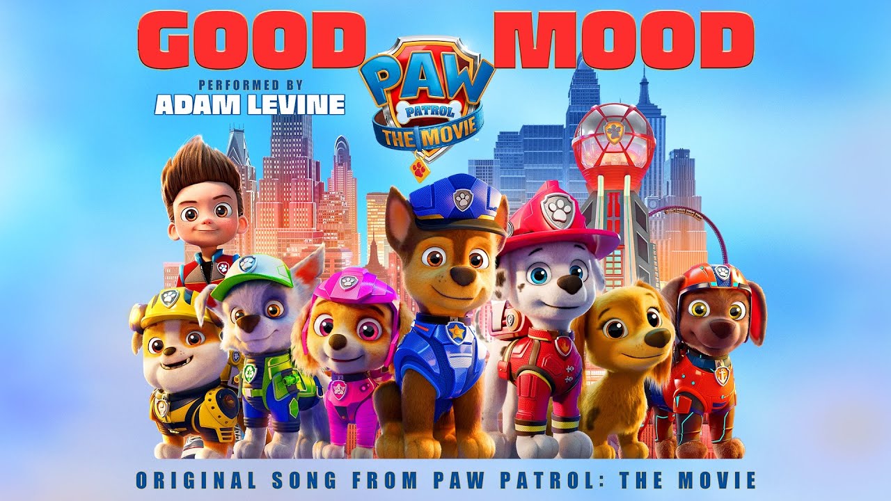 PAW Patrol The Movie 2021   Adam Levine  Good Mood  Lyric Video   Paramount Pictures