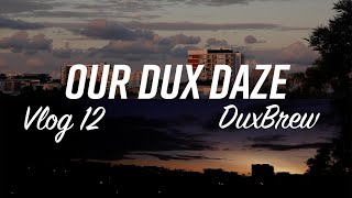 Our Dux Daze (Vlog 12)