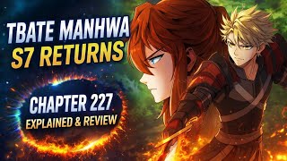 TBATE SEASON 7 RETURNS! 🔥 Chapter 227 Explained & Review | The Beginning After The End