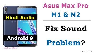 Asus Zenfone Max Pro M1 and M2 | How to fix Sound or Audio Problem | Android 9 | Hindi Audio