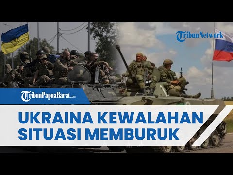 PERTEMPURAN SENGIT Rusia-Ukraina Berlanjut di Front Timur, Kiev Kewalahan Situasi Makin Buruk