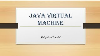 JVM | Java virtual machine | Java language components | Java | OOP | Malayalam Tutorials