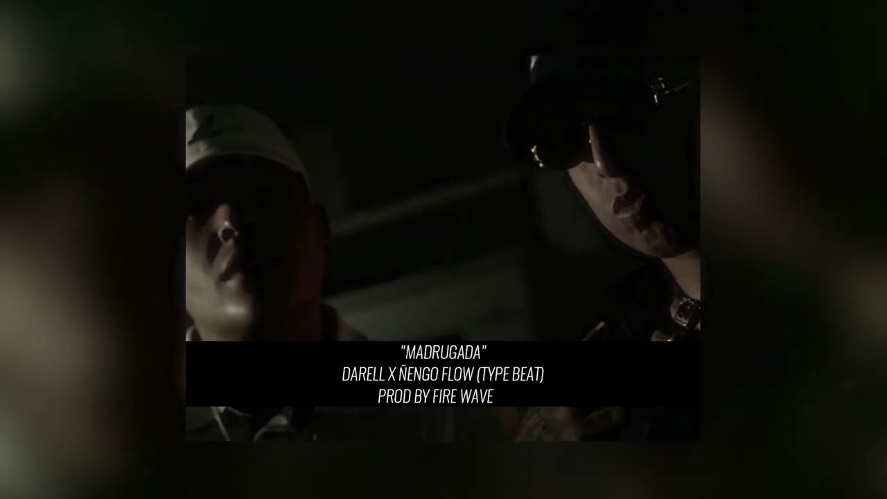 DARELL X ÑENGO FLOW [Type Beat] "MADRUGADAS"