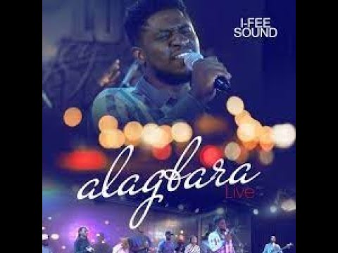 I-fee Sound - ALAGBARA (Official Live Video)