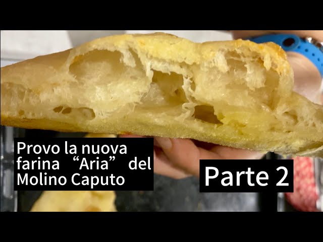 Provo la nuova farina del Molino Caputo “Aria” - Tu l'hai provata? Scrivilo  nei commenti- Parte 2 