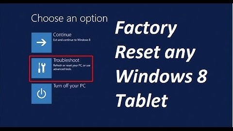 Any Windows 8 Tablet Factory Restore