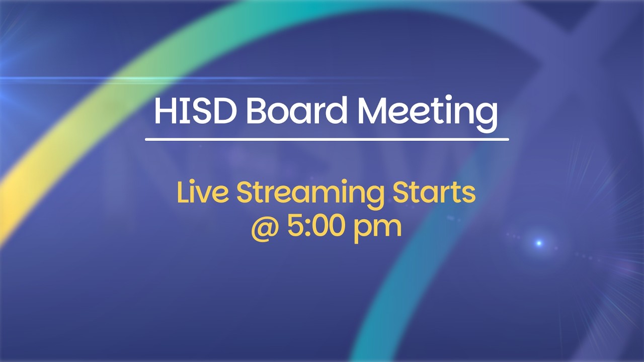 HISD Board Meeting 08-13-2026