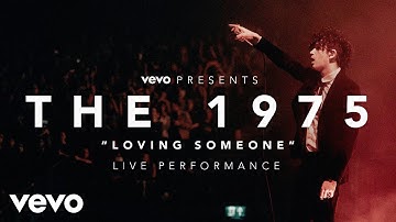 The 1975 - Loving Someone - (Vevo Presents: Live at The O2, London)