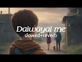 Daiwayai me [slowed+reverb]