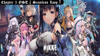 GODDESS OF VICTORY : NIKKE | Chapter 5 Wonderland OST ( Seamless Loop )