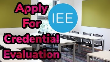 How to Apply for International Education Evaluation (IEE) Credential Evaluation.