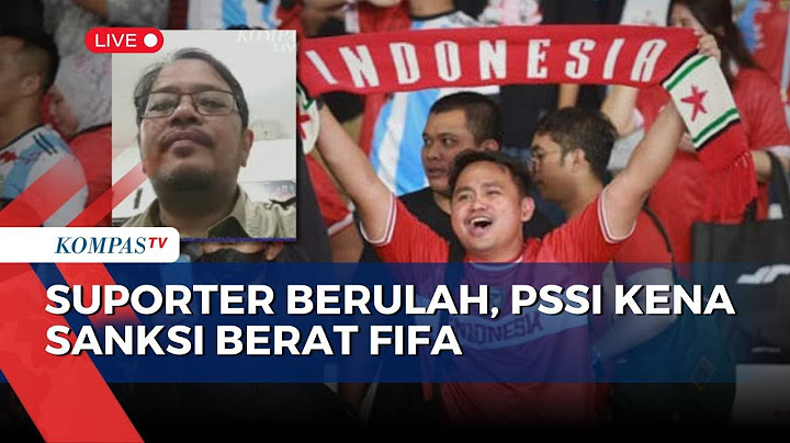 [FULL] PSSI Didenda FIFA Rp400 Juta! Suporter Timnas Diminta Hentikan Tindakan Diskriminatif