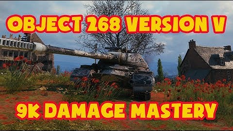 Object 268 Version 5  First Impressions   World of Tanks   9k dmg 4 kill carry team