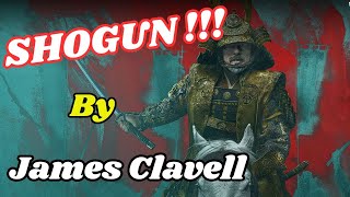 SHOGUN by James Clavell...and MORE !!!