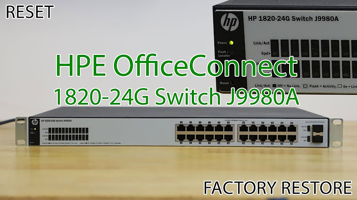 HPE OfficeConnect 1820-24G Switch J9980A Reset - Factory Restore