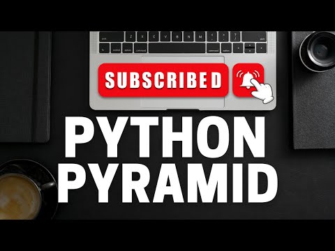 Python Tutorial - Coding a Pyramid