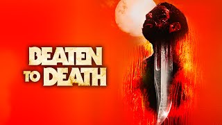 Beaten To Death (2022) - Official Trailer