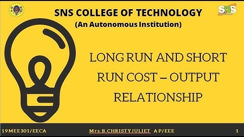7. LONG RUN COST - OUTPUT RELATIONSHIP