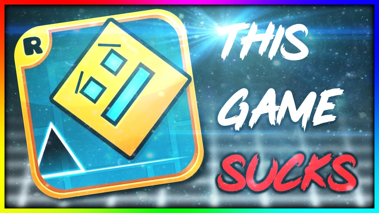 Geometry Dash Rant Geometry Dash Sucks - The Dumbest Video Game Ever Made? (Rant #1) - YouTube