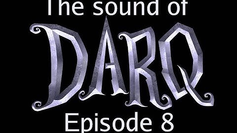 Sound Design of DARQ - Episode 8. The cave level.