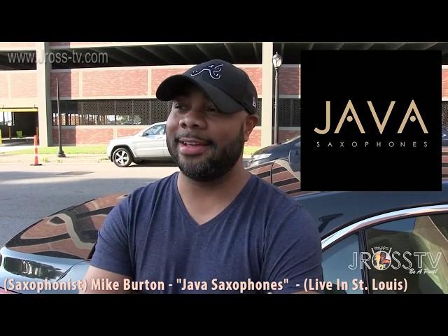 James Ross @ (Saxophonist) Mike Burton - JAVA Saxophones - www.Jross-tv.com (St. Louis) class=