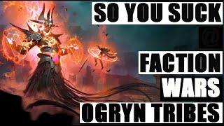 RAID SHADOW LEGENDS GUIDE: SO YOU SUCK AT FACTION WARS OGRYN TRIBES